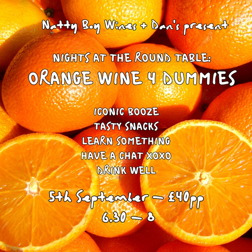 Nights at the Round Table: Orange Wine for Dummies