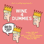 Wine 4 Dummies: Week One - What Even is Natural Wine?