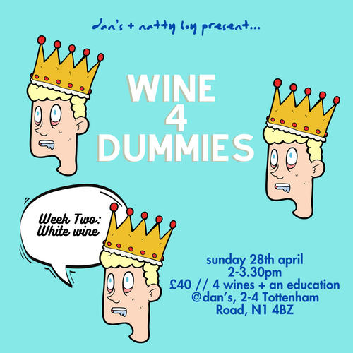 Wine 4 Dummies: Week Two - White Wine